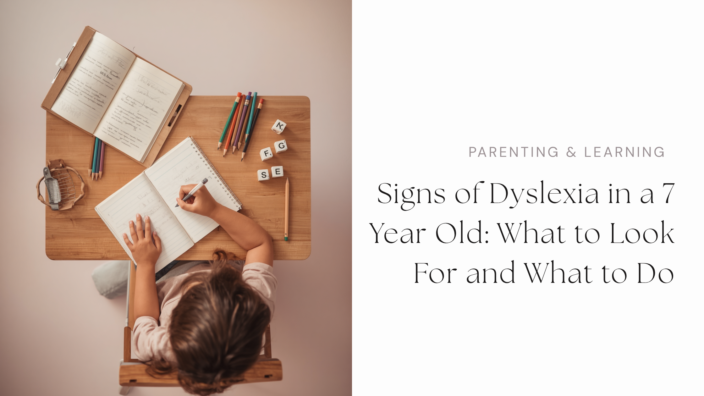 Signes de dyslexie chez l&rsquo;enfant de 7 ans : à quoi être attentif et que faire ?